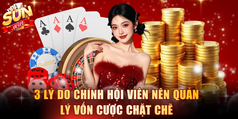 3 lý do chính hội viên nên quản lý vốn cược chặt chẽ