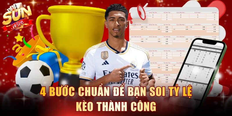 4 bước chuẩn để bạn soi tỷ lệ kèo thành công