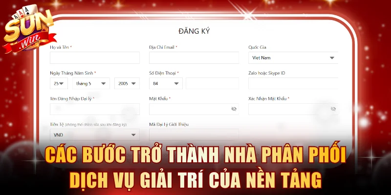 Các bước trở thành nhà phân phối dịch vụ giải trí của nền tảng