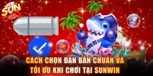Cách chọn đạn bắn