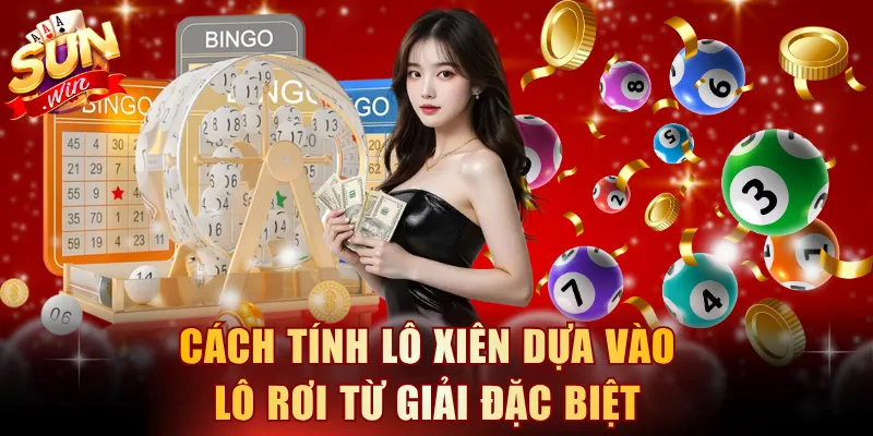 Cách tính lô xiên dựa vào lô rơi từ giải đặc biệt