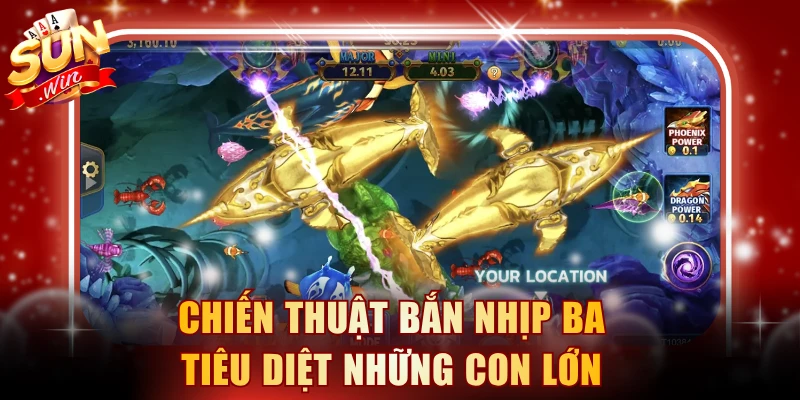 Chiến thuật bắn nhịp ba tiêu diệt những con lớn