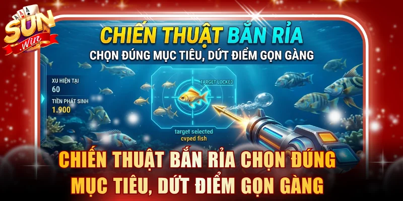 Chiến thuật bắn rỉa chọn đúng mục tiêu, dứt điểm gọn gàng