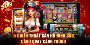 Chiến thuật săn hũ