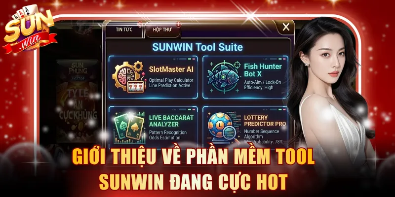 Giới thiệu về phần mềm tool SUNWIN đang cực hot