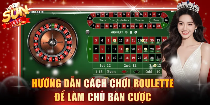Hướng dẫn cách chơi Roulette để làm chủ bàn cược