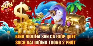 Kinh nghiệm săn cá