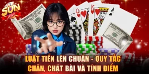 Luật Tiến Lên Chuẩn