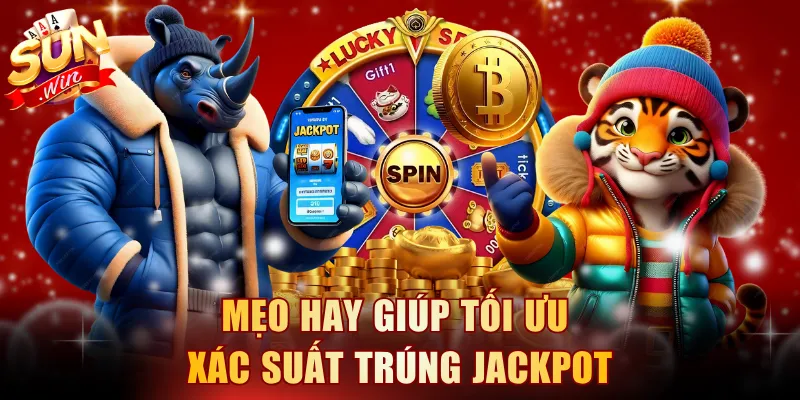 Mẹo hay giúp tối ưu xác suất trúng jackpot