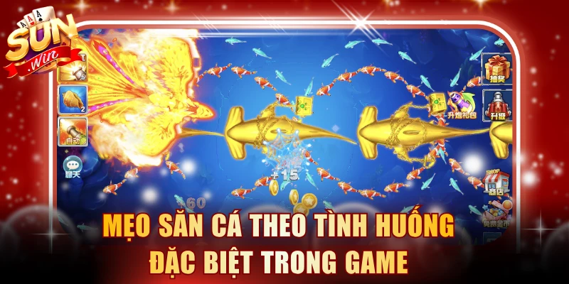 Mẹo săn cá theo tình huống đặc biệt trong game