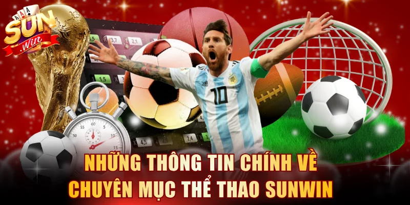 Những thông tin chính về chuyên mục thể thao SUNWIN