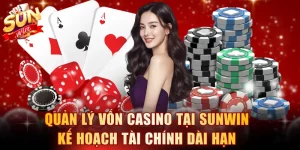 Quản Lý Vốn Casino