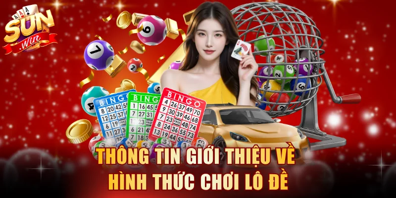 Tìm hiểu chung về lô đề hấp dẫn hiện nay