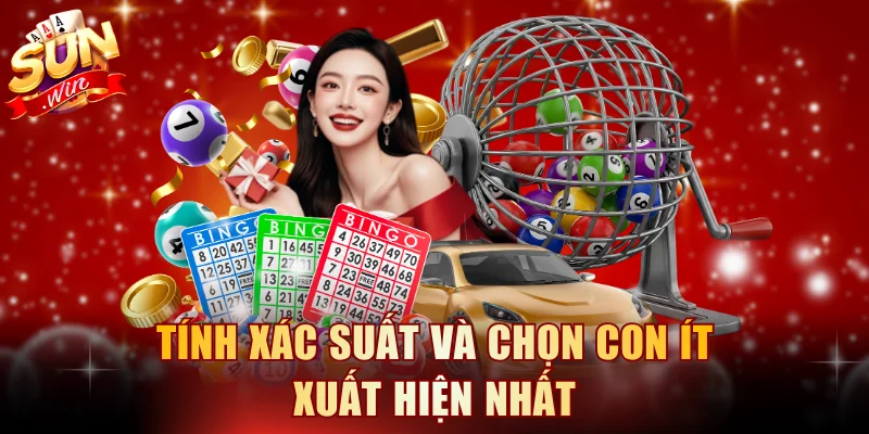 Tính xác suất và chọn con ít xuất hiện nhất