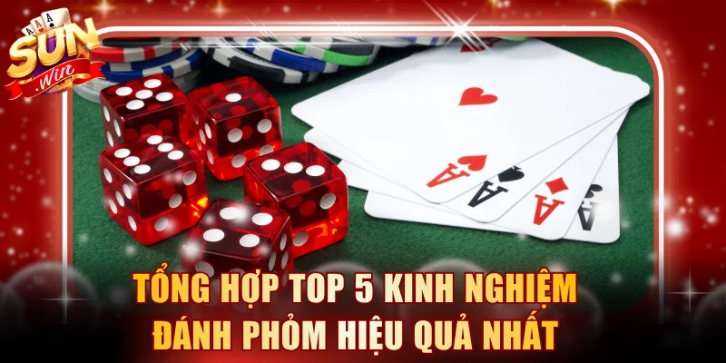 Tổng hợp top 5 kinh nghiệm đánh phỏm hiệu quả nhất